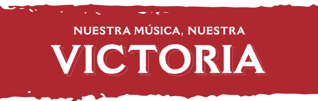 Nuestra Música, Nuestra Victoria